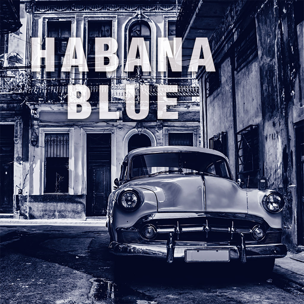 HABANA BLUE