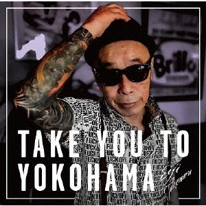 2022年2月24日発売ベストアルバム「TAKE YOU TO YOKOHAMA」